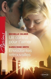 Un Contrat Pour T'Aimer - Envoutantes Retrouvailles
