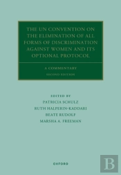 Un Convention On The Elimination Of All Forms Of Discrimination Against Women And Its Optional Protocol