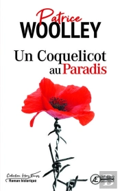 Un Coquelicot Au Paradis - Roman Historique