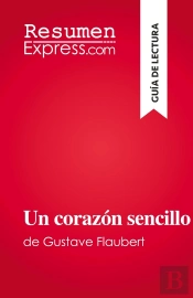 Un Corazón Sencillo : De Gustave Flaubert