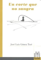 Un Corte Que No Sangra