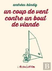 Un Coup De Vent Contre Un Bout De Viande