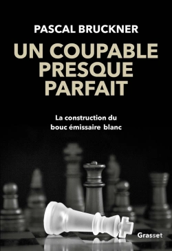 Bertrand.pt - Un Coupable Presque Parfait ; La Construction Du Bouc Émissaire Blanc