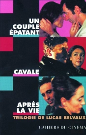 Un Couple Épatant, Cavale Après La Vie ; Trilogie De Lucas Balvaux