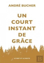 Un Court Instant De Grâce