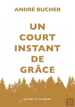 Bertrand.pt - Un Court Instant De Grâce