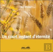 Un Court Instant D'Éternité