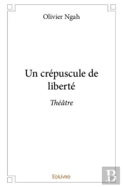 Un Crepuscule De Liberte - Theatre