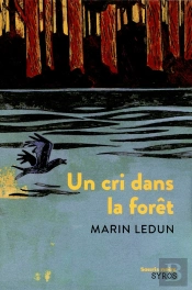 Un Cri Dans La Forêt