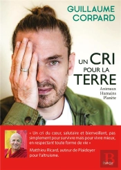 Un Cri Pour La Terre ; Animaux, Humains, Planètes