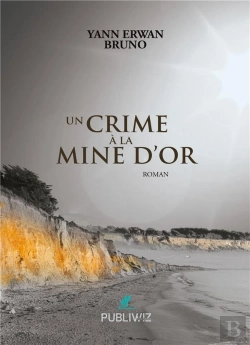 Bertrand.pt - Un Crime À La Mine D'Or