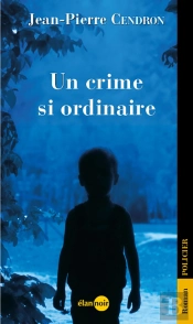 Un Crime Si Ordinaire