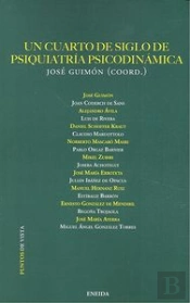 Un Cuarto De Siglo De Psiquiatría Psicodinámica