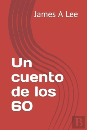 Un Cuento De Los 60