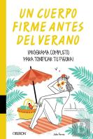 Un Cuerpo Firme Antes Del Verano