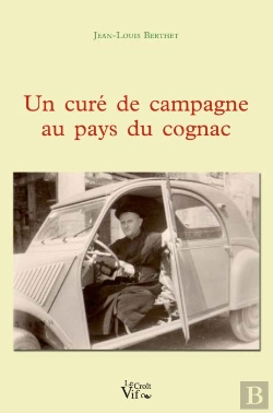 Bertrand.pt - Un Curé De Campagne Au Pays Du Cognac