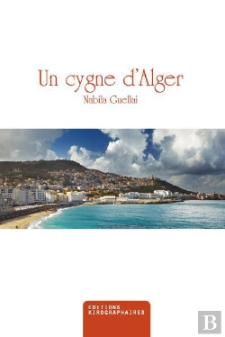 Bertrand.pt - Un Cygne D'Alger