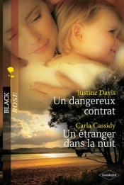 Un Dangereux Contrat ; Un Étranger Dans La Nuit