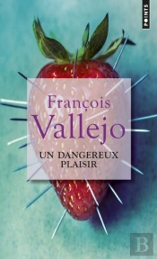 Un Dangereux Plaisir
