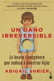 Un Daño Irreversible