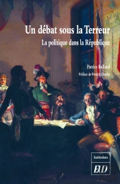 Un Débat Sous La Terreur ; La Politique Dans La République
