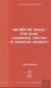 Un Défi De Taille : Être Jeune, Canonique, Croyant Et Pourtant Heureux : Opus. 24