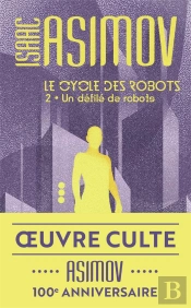 Un Defile De Robots - Le Cycle Des Robots