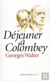 Un Dejeuner A Colombey