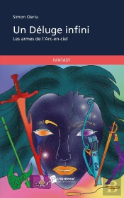 Un Déluge Infini : Les Armes De L'Arc-En-Ciel