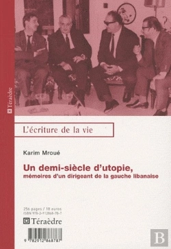 Bertrand.pt - Un Demi-Siècle D'Utopie, Mémoires D'Un Dirigeant De La Gauche Libanaise
