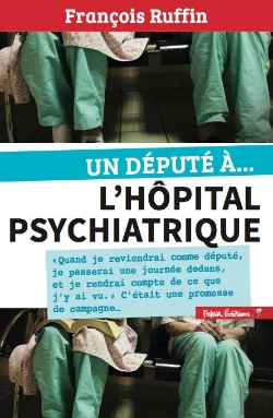 Bertrand.pt - Un Députe À... L'Hôpital Psychiatrique