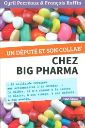 Un Député Chez Big Pharma