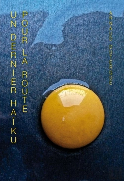 Bertrand.pt - Un Dernier Haïku Pour La Route