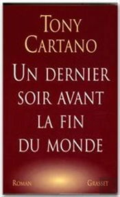 Un Dernier Soir Avant La Fin Du Monde