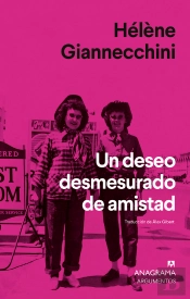 Un Deseo Desmesurado De Amistad
