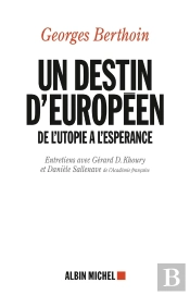 Un Destin Européen ; De L'Utopie À L'Espérance