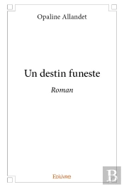 Un Destin Funeste