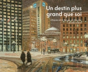 Un Destin Plus Grand Que Soi