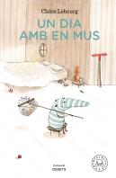 Un Dia Amb En Mus