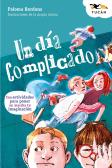 Un Dia Complicado