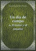 Un Dia De Campo O, El Tutor Y El Amante