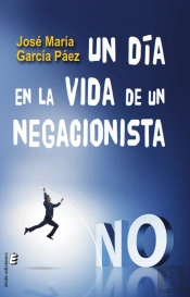 Un Dia En La Vida De Un Negacionista