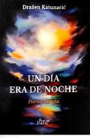 Un Dia Era De Noche