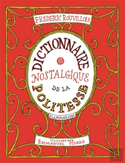 Bertrand.pt - Un Dictionnaire Nostalgique De La Politesse