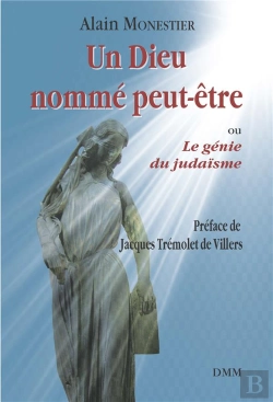 Bertrand.pt - Un Dieu Nommé Peut-Être : Ou Le Génie Du Judaïsme