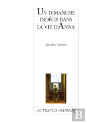 Un Dimanche Indécis Dans La Vie D'Anna