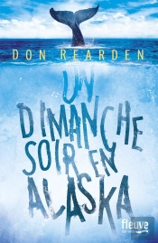 Un Dimanche Soir En Alaska