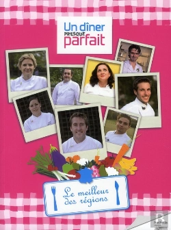 Bertrand.pt - Un Diner Presque Parfait ; Le Meilleur Des Régions