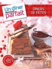 Un Diner Presque Parfait Special Fetes