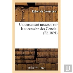 Bertrand.pt - Un Document Nouveau Sur La Succession Des Concini